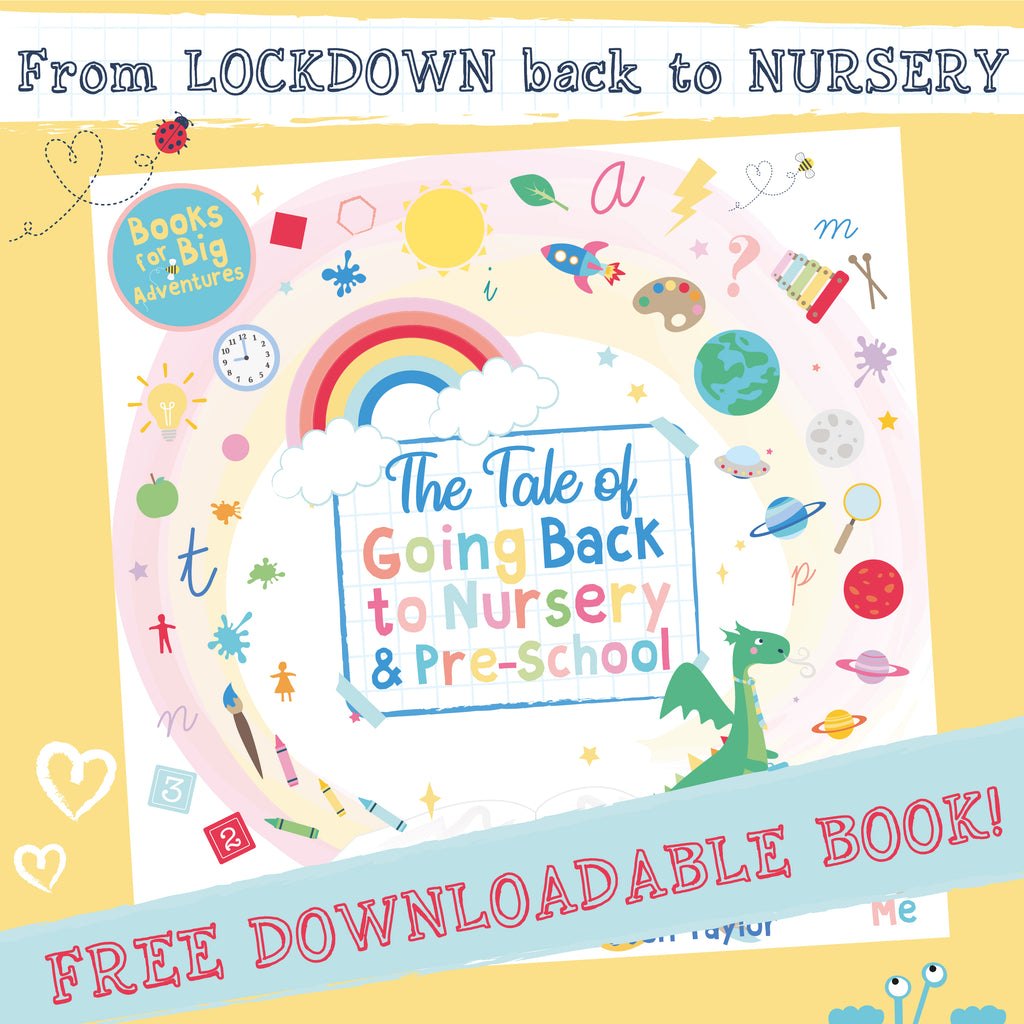 The Tale of Going Back to Nursery & Pre-School (After the COVID-19 Lockdown)