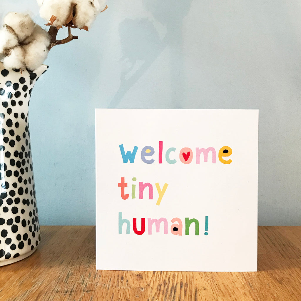 Welcome Tiny Human Card